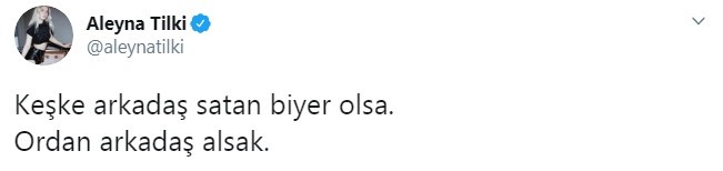 Aleyna Tilki 'arkadaş satan' bir yer arıyor