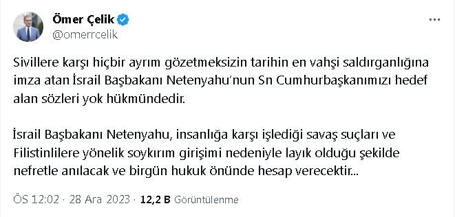 Çelik: "Netanyahu'nun Cumhurbaşkanımızı hedef alan sözleri yok hükmündedir"