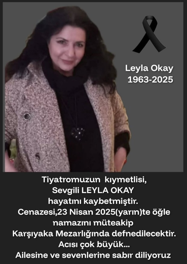 Leyla Okay hayatını kaybetti