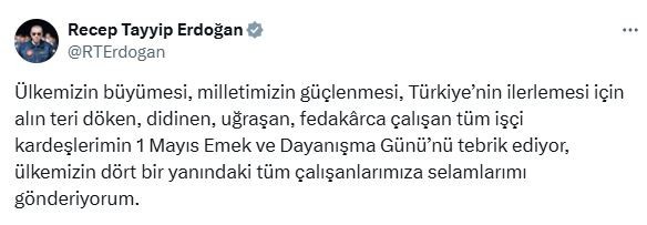 Cumhurbaşkanı Erdoğan'dan '1 Mayıs Emek ve Dayanışma Günü' mesajı - Resim : 2