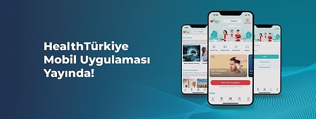 HealthTürkiye mobil uygulaması hayata geçirildi