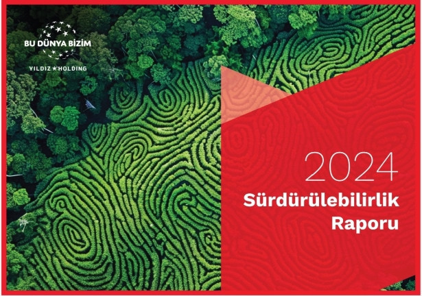 Yıldız Holding, 2024 yılı performansını paylaştığı 8'inci Sürdürülebilirlik Raporu’nu yayınlandı