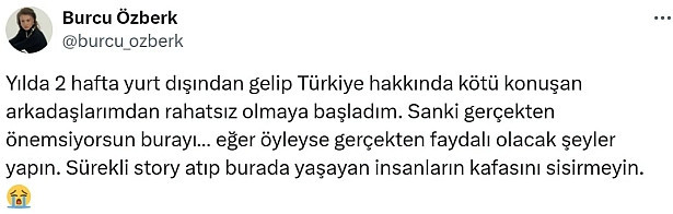 Burcu Özberk yurt dışında yaşayan arkadaşlarına sitem etti