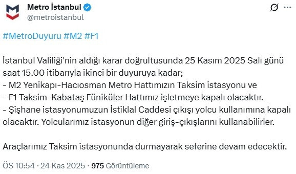 Taksim'deki metro istasyonları geçici süreyle kapatılacak